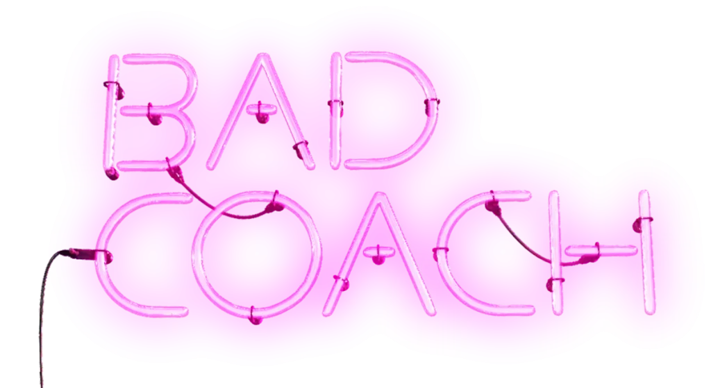 Bad Coach